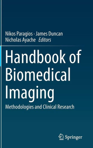 Handbook Of Biomedical Imaging: Methodologies And Clinical Research (Lecture Notes In Computer Science)