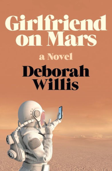 Girlfriend On Mars: A Novel
