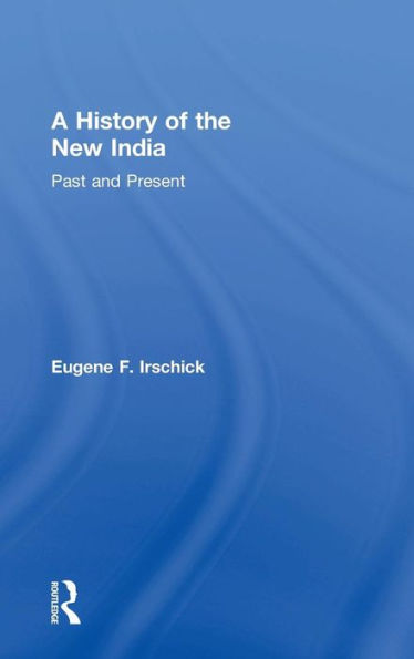 A History Of The New India: Past And Present