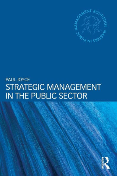 Strategic Management In The Public Sector (Routledge Masters In Public Management) - 9780415527637