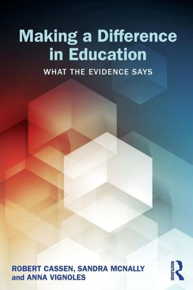 Making A Difference In Education: What The Evidence Says - 9780415529228