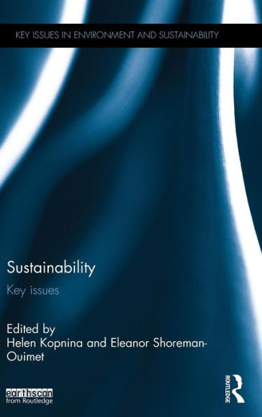 Sustainability: Key Issues (Key Issues In Environment And Sustainability) - 9780415529853