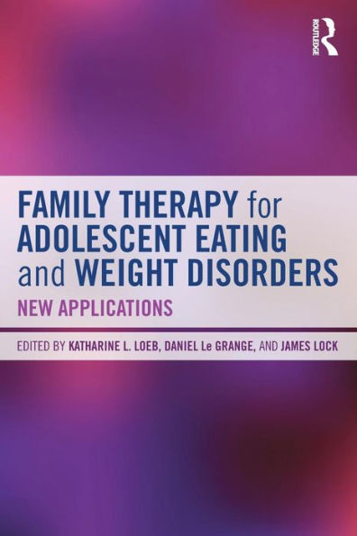 Family Therapy For Adolescent Eating And Weight Disorders