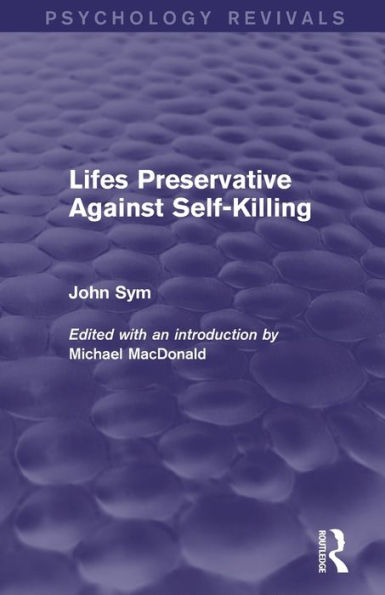 Lifes Preservative Against Self-Killing (Psychology Revivals)