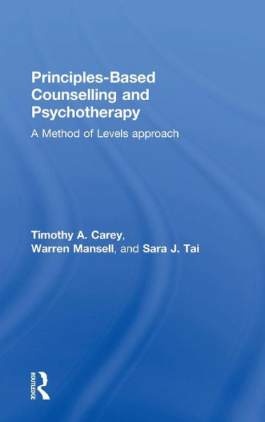 Principles-Based Counselling And Psychotherapy: A Method Of Levels Approach