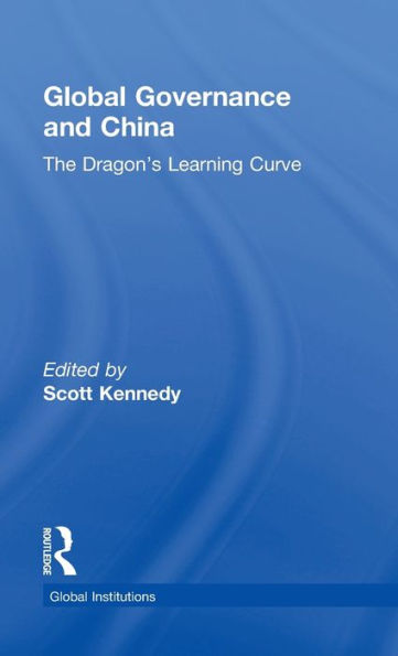 Global Governance And China (Global Institutions)