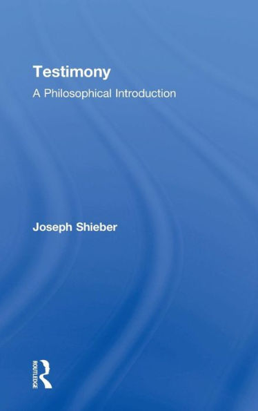 Testimony: A Philosophical Introduction