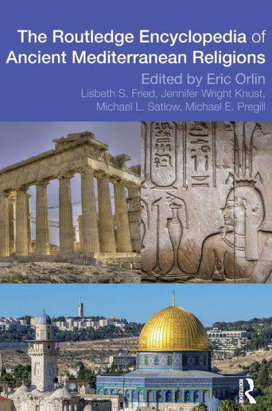 The Routledge Encyclopedia Of Ancient Mediterranean Religions