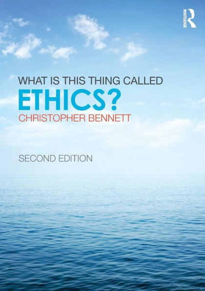 What Is This Thing Called Ethics?