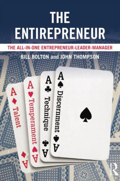 The Entirepreneur: The All-In-One Entrepreneur-Leader-Manager - 9780415858663