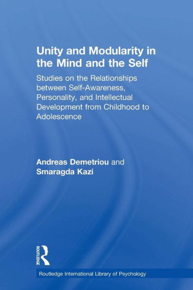 Unity And Modularity In The Mind And The Self (Routledge Research International Library Of Psychology)