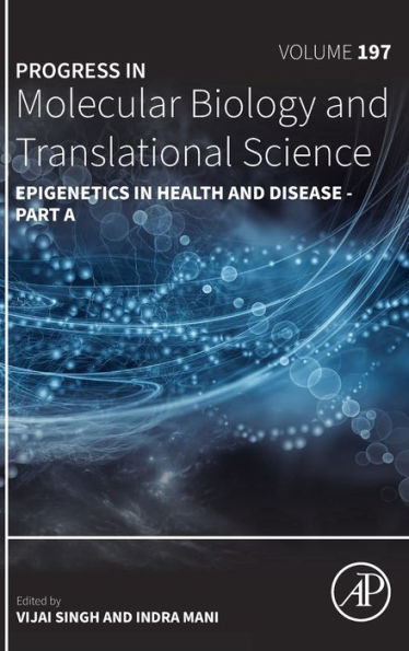 Epigenetics In Health And Disease (Volume 197) (Progress In Molecular Biology And Translational Science, Volume 197)
