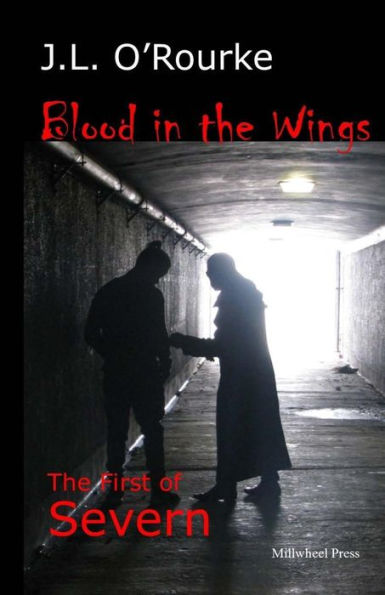 Blood In The Wings: The First Of Severn (The Severn Series)