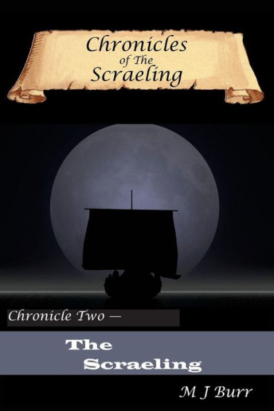Chronicles Of The Scraeling: Chronicle Two — The Scraeling