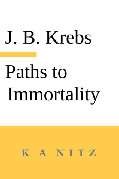 Paths To Immortality Based On The Undeniable Powers Of Human Nature