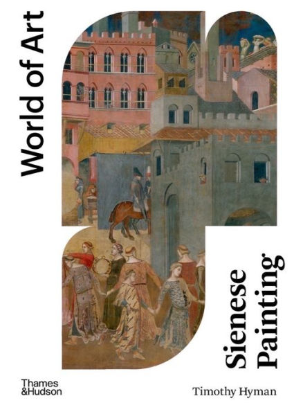 Sienese Painting (World Of Art)