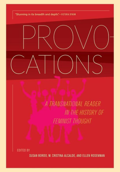 Provocations: A Transnational Reader In The History Of Feminist Thought - 9780520264229