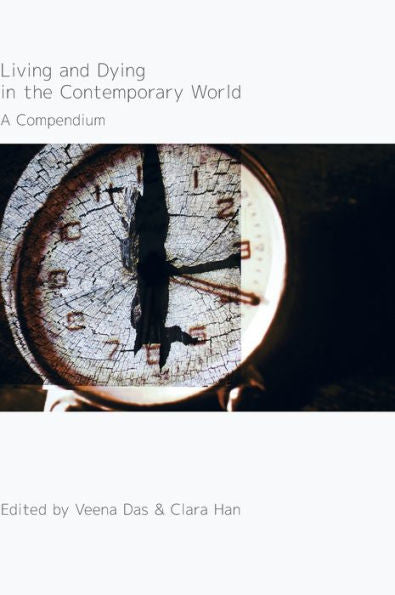 Living And Dying In The Contemporary World: A Compendium