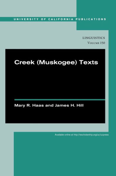 Creek (Muskogee) Texts (Volume 150) (Uc Publications In Linguistics)