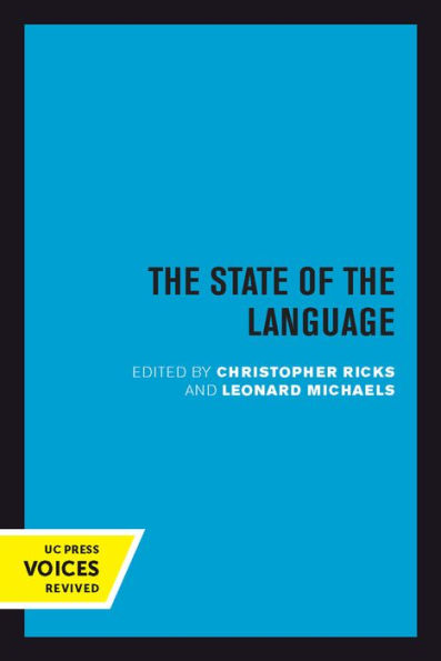 The State Of The Language: New Observations, Objections, Angers, Bemusements, Hilarities, Perplexities, Revelations, Prognostications, And Warnings For The 1990S.