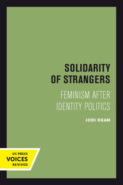 Solidarity Of Strangers: Feminism After Identity Politics