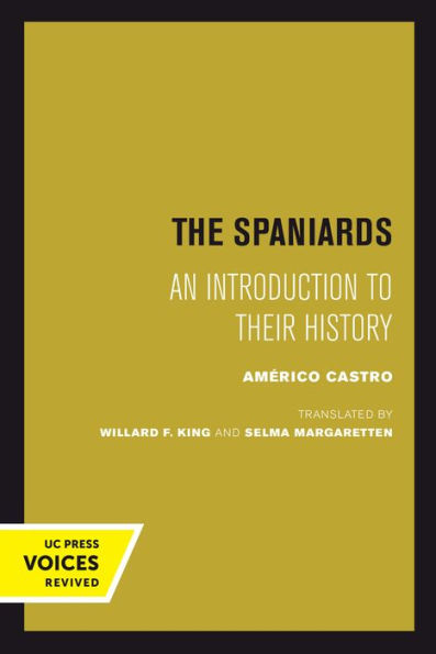 The Spaniards: An Introduction To Their History