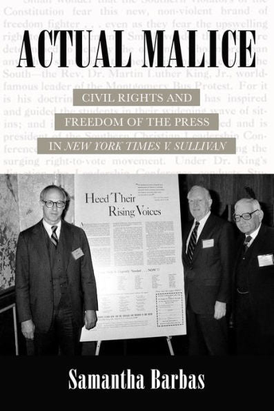 Actual Malice: Civil Rights And Freedom Of The Press In New York Times V. Sullivan