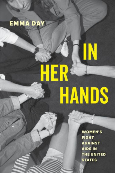 In Her Hands: Women'S Fight Against Aids In The United States