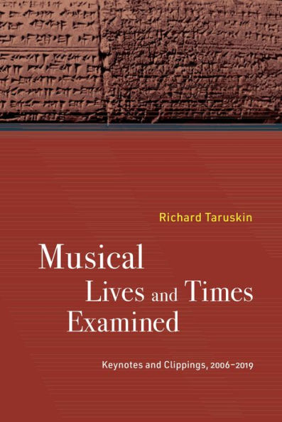 Musical Lives And Times Examined