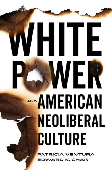 White Power And American Neoliberal Culture