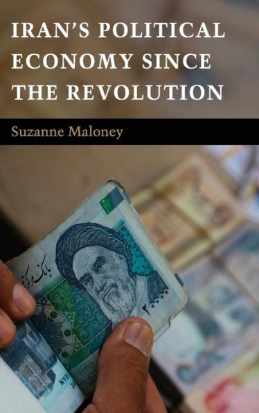 Iran's Political Economy Since The Revolution - 9780521506342