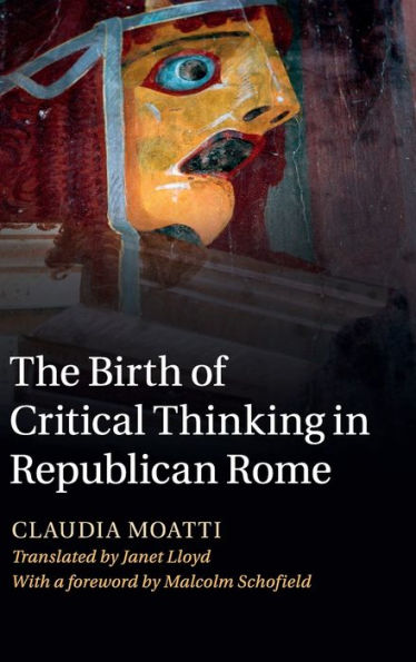 The Birth Of Critical Thinking In Republican Rome