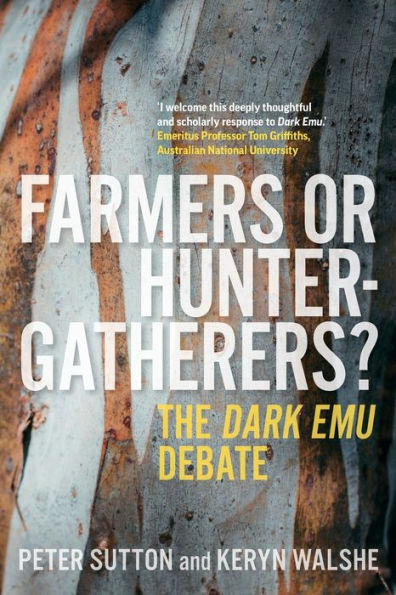 Farmers Or Hunter-Gatherers?: The Dark Emu Debate