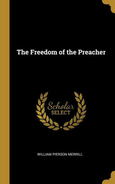 The Freedom Of The Preacher