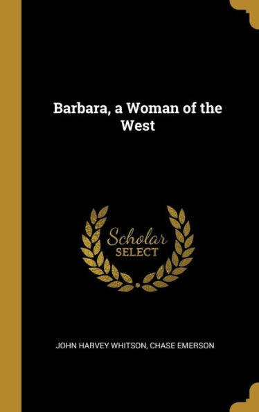 Barbara, A Woman Of The West
