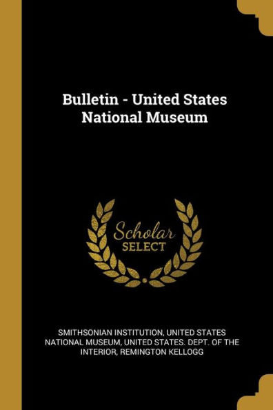 Bulletin - United States National Museum - 9780530552026