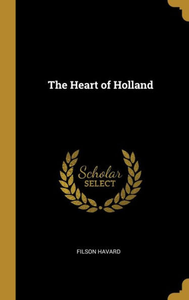 The Heart Of Holland