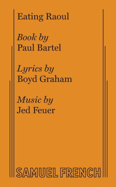 Eating Raoul: The Musical