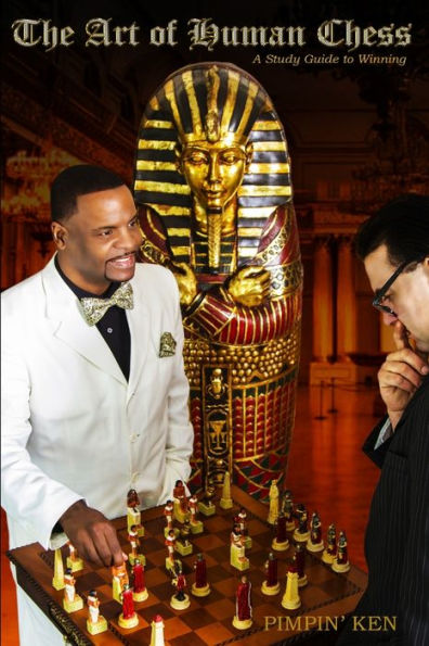 The Art Of Human Chess: A Study Guide To Winning