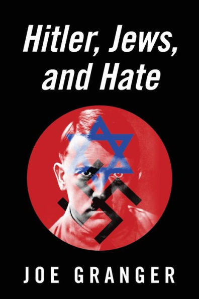Hitler, Jews, And Hate - 9780578162263