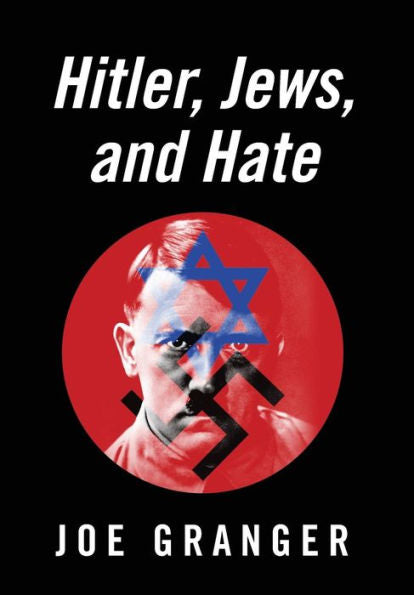 Hitler, Jews, And Hate - 9780578162270