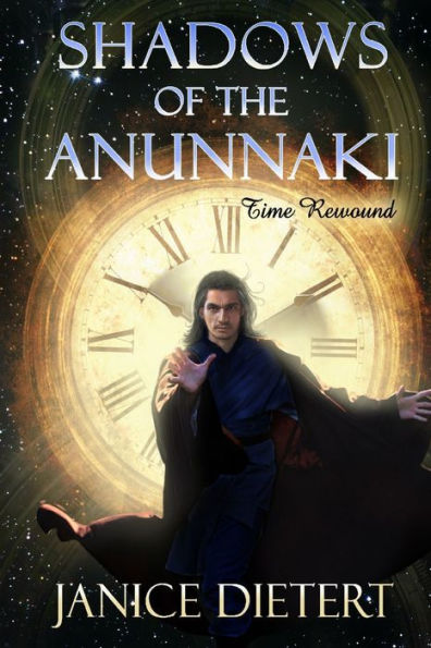Shadows Of The Anunnaki: Time Rewound