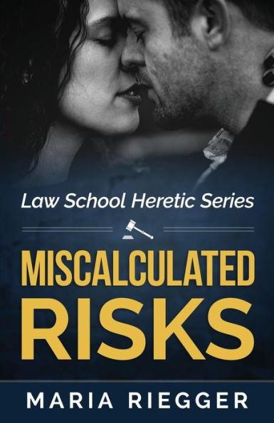 Miscalculated Risks (Law School Heretic)