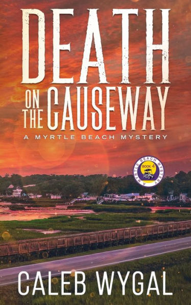 Death On The Causeway (Myrtle Beach Mystery)