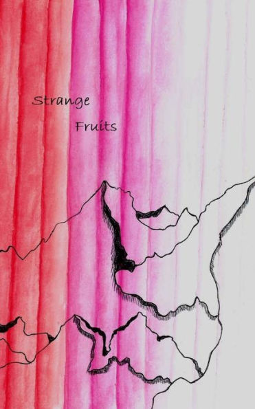 Strange Fruits