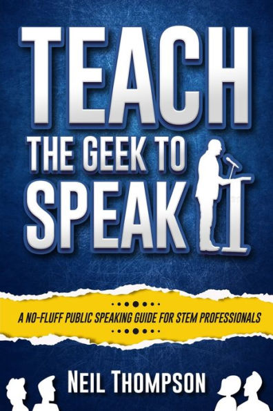 Teach The Geek To Speak