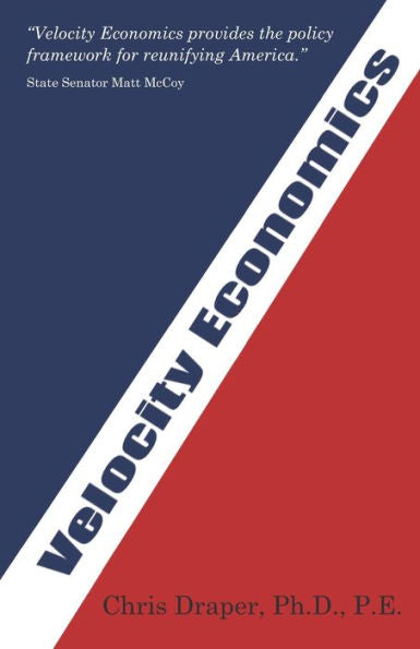 Velocity Economics: The Real American Economy