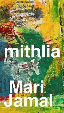 Mithlia: A Collection Of Poems