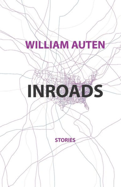 Inroads: Stories