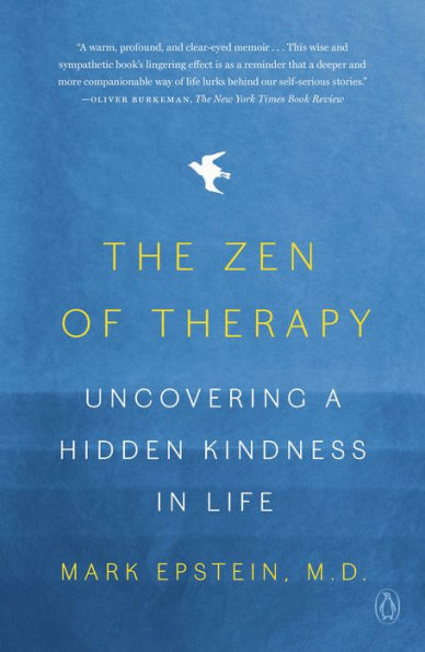 The Zen Of Therapy: Uncovering A Hidden Kindness In Life